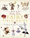 Betty Bib's Fairy Field Guide: The Illustrated Handbook of Fairies and Their Habitats