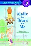 Molly the Brave and Me (Step-Into-Reading, Step 3)