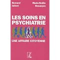 Les soins en psychiatrie. Une affaire citoyenne