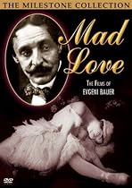 Mad Love - The Films of Evgeni Bauer