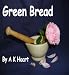 Green Bread