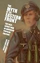 The Myth of the Eastern Front: The Nazi-Soviet War in American Popular Culture