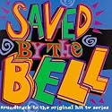 Saved By The Bell: Soundtrack To The Original Hit TV Series