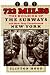 722 Miles: The Building of the Subways and How They Transformed New York