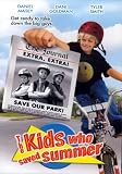 The Kids Who Saved Summer