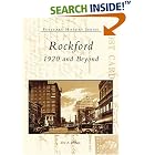 Click here to buy Rockford: 1920 and Beyond (IL) (Postcard History Series) by Eric A. Johnson.
