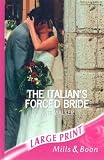 The Italian's Forced Bride (Harlequin Presents)