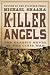 The Killer Angels: The Classic Novel of the Civil War