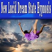 New Lucid Dream State Hypnosis Collection | [Erick Brown]