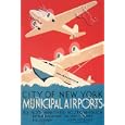 Canvas Print, City of New York Municipal Airports (WPA) - 28 x 42