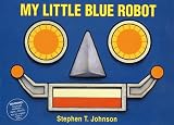 My Little Blue Robot