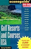 Golf Resorts and Courses USA: Econoguide '99-'00 (Econoguide: Golf Resorts and Courses USA)