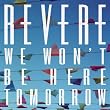 We Won't Be Here Tomorrow (Album Version)