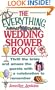 The Everything Wedding Shower Book: Thrill the Bride and Amaze the Guests With a Celebration to Remember