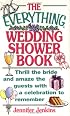 The Everything Wedding Shower Book: Thrill the Bride and Amaze the Guests With a Celebration to Remember (Everything Series)
