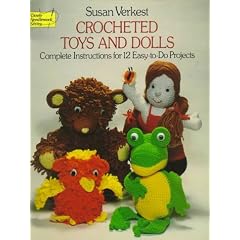 Crocheted Toys and Dolls: Complete Instructions for 12 Easy-To-Do Projects (Dover Needlework)