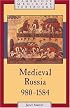 Medieval Russia, 980-1584 (Cambridge Medieval Textbooks)