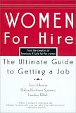 Women For Hire: The Ultimate Guide to Getting A Job