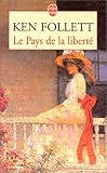 Ken Follett Le Pays de la libert� 