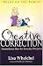 Creative Correction: Extraordinary Ideas for Everyday Discipline (Focus on the Family Book)