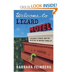 Welcome to Lizard Motel: Children, Stories, and the Mystery of Making Things Up