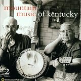 Mountain Music Of Kentucky [2-CD Set]