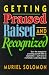 Book Getting Praised, Raised, and Recognized