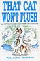 That Cat Won't Flush