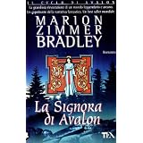 La signora di Avalondi Marion Zimmer Bradley