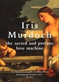 The Sacred and Profane Love Machine (Penguin Books)