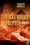 Les Illuminati d�crypt�s : Anges ou d�mons ? Le Guide non autoris�