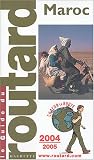 Guide du Routard : Maroc 2004/2005