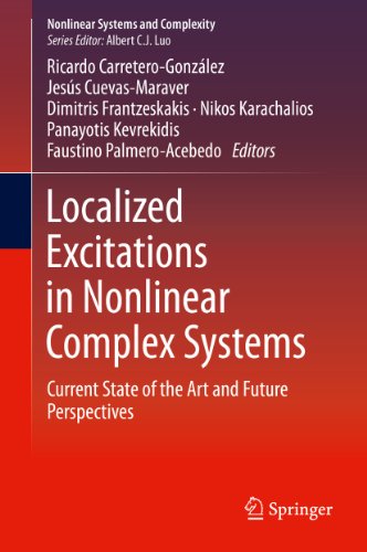 Localized Excitations in Nonlinear Complex Systems: Current State of the Art and Future Perspectives: 7 (Nonlinear Systems and Complexity)