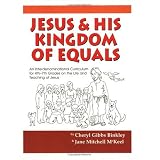 Jesus&HisKingdomofEquals:AnInterdenominationalCurriculumfor4th-7thGradesontheLifeandTeachingsofJesus