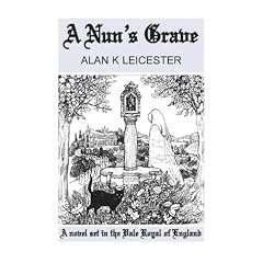 A Nun's Grave: A Novel Set in the Vale Royal of England