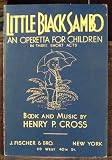 Little Black Sambo: An Operetta for Children