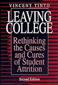 Leaving College: Rethinking the Causes and Cures of Student Attrition