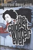 The Coldest Winter Ever