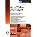 Das Effekte Praxisbuch: Optimaler Einsatz von Effekten, Effektger�ten und Plug-Ins