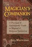 Magician's Companion (Llewellyn's High Magick Series)