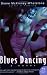 Blues Dancing: A Novel (P.S.)
