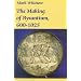 The Making of Byzantium, 600-1025