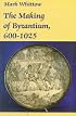The Making of Byzantium, 600-1025