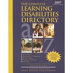 The Complete Learning Disabilities Directory, 2007: Associations, Products, Resources, Magazines, Books, Service, Conferences, Web Sites