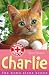 Charlie: The Home-alone Kitten (Animal Rescue)