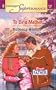 To Be a Mother: Single Father (Harlequin Superromance No. 1233)