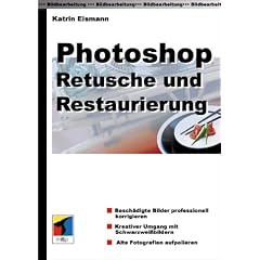 Photoshop Retusche und Restaurierung