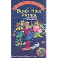 Black Hole Patrol (Black Hole Primary) by  Brough Girling and Damian Kelleher