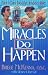 Miracles Do Happen by Briege McKenna