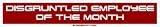 Disgruntled Employee of the Month Large Bumper Sticker